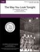 The Way You Look Tonight TTBB choral sheet music cover